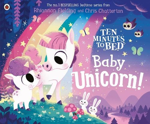 Ten Minutes to Bed: Baby Unicorn: (Ten Minutes to Bed)