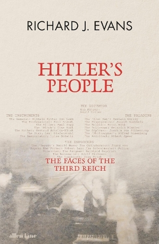 Hitler's People: The Faces of the Third Reich