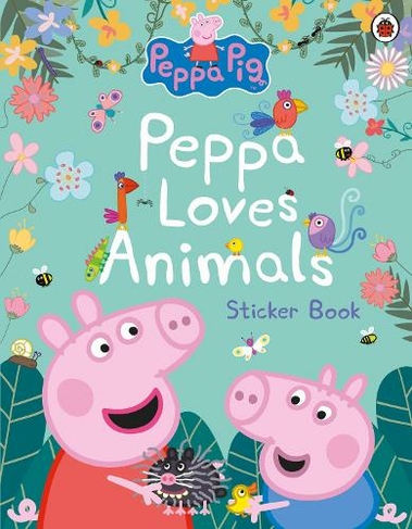 Peppa Pig: Peppa Loves Animals: Sticker Activity Book (Peppa Pig)
