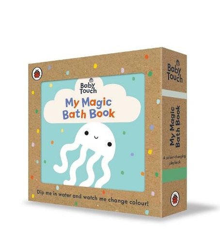 Baby Touch: My Magic Bath Book: A colour-changing playbook (Baby Touch)