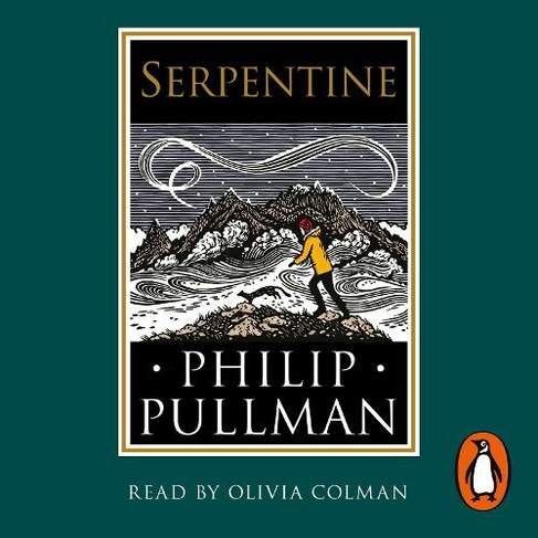 Serpentine: A short story from the world of His Dark Materials and The Book of Dust (Unabridged edition)