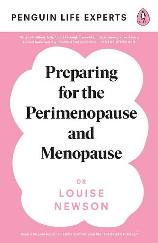 Preparing for the Perimenopause and Menopause: No. 1 Sunday Times Bestseller (Penguin Life Expert Series)