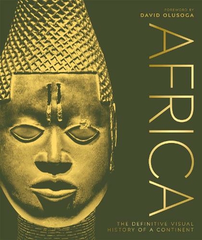 Africa: The Definitive Visual History of a Continent (DK Classic History)