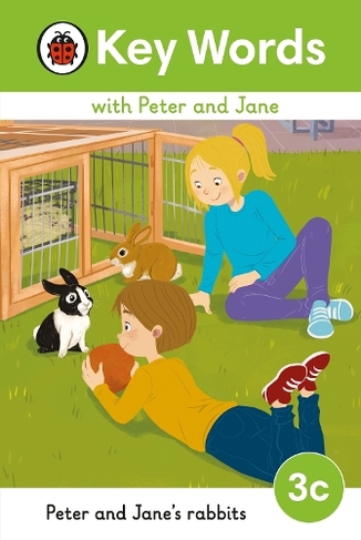 Key Words with Peter and Jane Level 3c - Peter and Jane's Rabbits: (Key Words with Peter and Jane)