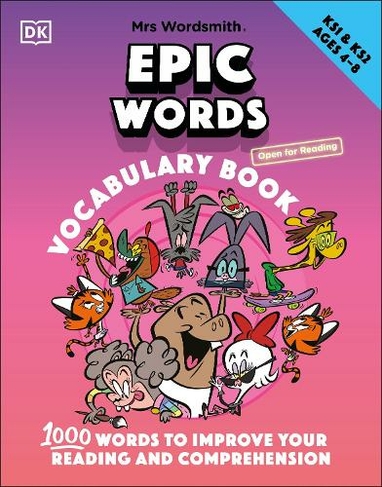 Mrs Wordsmith Epic Words Vocabulary Book, Ages 4-8 (Key Stages 1-2): 1,000 Words To Improve Your Reading And Comprehension