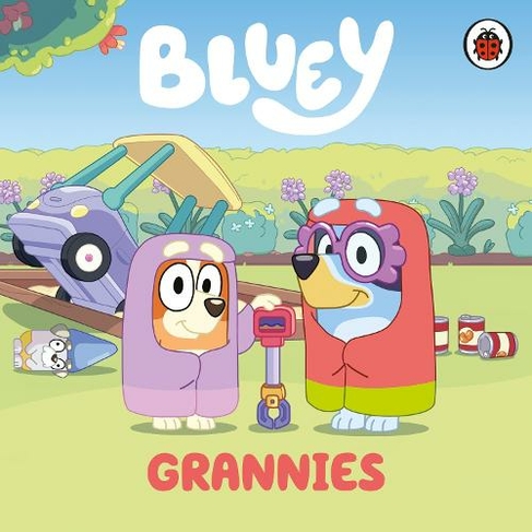 Bluey: Grannies: (Bluey)
