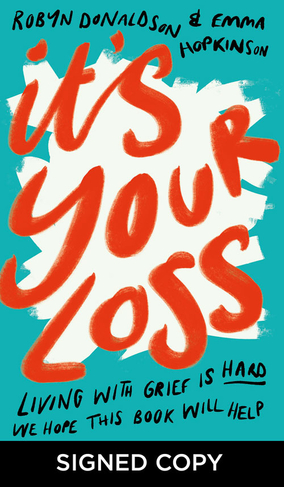 It's Your Loss (Exclusive Signed Edition)