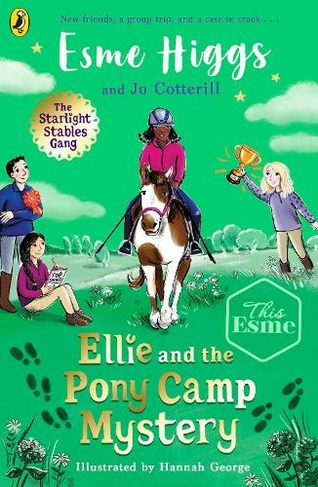 Ellie and the Pony Camp Mystery: (The Starlight Stables Gang)