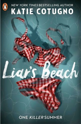 Liar's Beach: The unputdownable thriller of the summer (Liar's Beach)