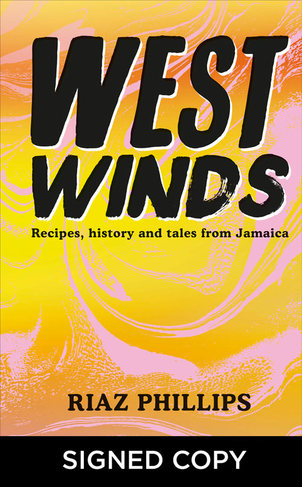 West Winds: Recipes, History and Tales from Jamaica (Signed Edition)