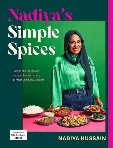 Nadiya's Simple Spices: A guide to the eight kitchen must haves recommended by the nation's favourite cook