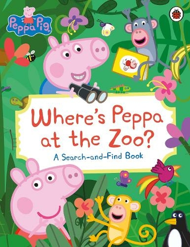 Peppa Pig: Where's Peppa at the Zoo?: A Search-and-Find Book (Peppa Pig)