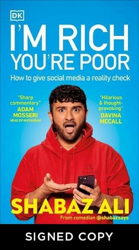 I'm Rich, You're Poor: How to Give Social Media a Reality Check (Signed Bookplate)