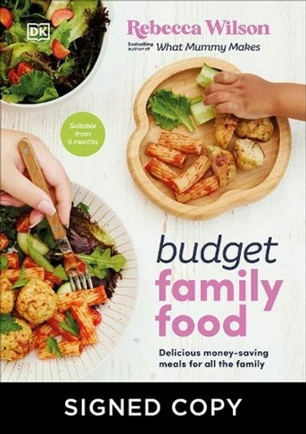 Budget Family Food: Delicious Money-Saving Meals for All the Family (Signed Bookplates)