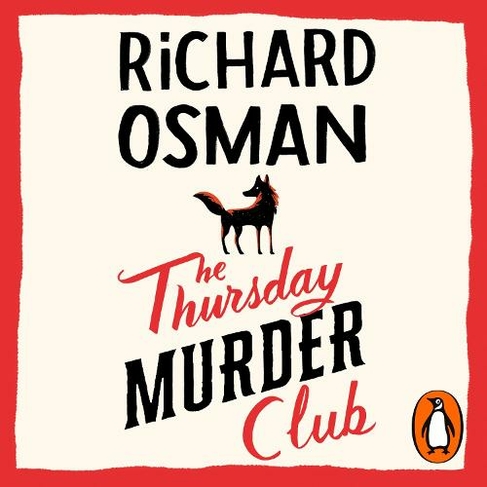 The Thursday Murder Club: The Record-Breaking Sunday Times Number One Bestseller (The Thursday Murder Club Unabridged edition)