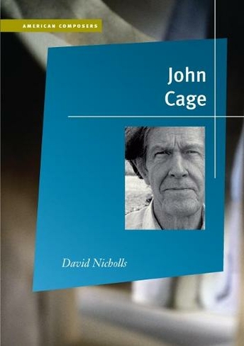 John Cage: (American Composers)