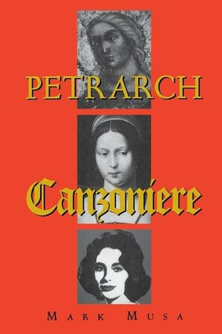 Petrarch: The Canzoniere, or Rerum vulgarium fragmenta