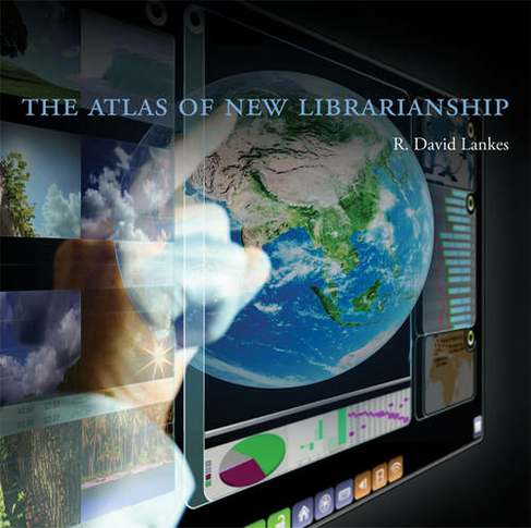 The Atlas of New Librarianship: (The MIT Press)