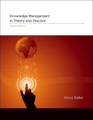 Knowledge Management in Theory and Practice: (4th Revised edition)