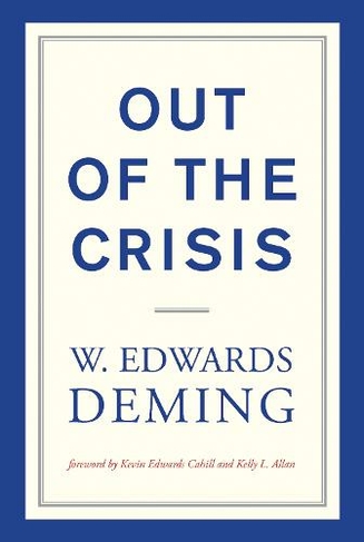 Out of the Crisis: (Out of the Crisis reissue)
