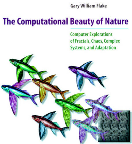 The Computational Beauty of Nature: Computer Explorations of Fractals, Chaos, Complex Systems, and Adaptation (A Bradford Book)