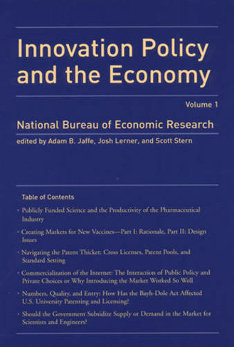 Innovation Policy and the Economy: Volume 1 (NBER Innovation Policy and the Economy)