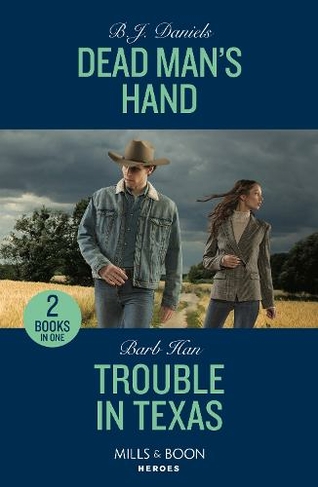 Dead Man's Hand / Trouble In Texas: Dead Man's Hand (A Colt Brothers Investigation) / Trouble in Texas (the Cowboys of Cider Creek)