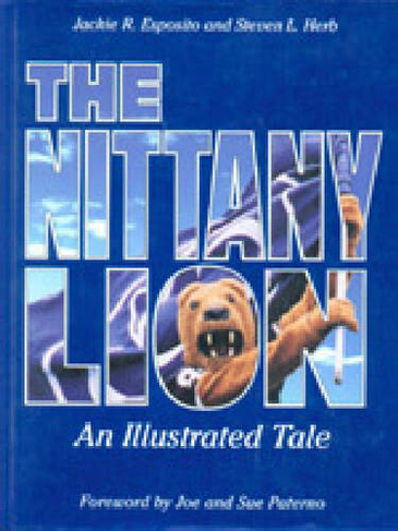 The Nittany Lion An Illustrated Tale