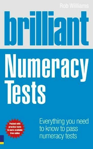 Brilliant Numeracy Tests: Everything you need to know to pass numeracy tests (Brilliant Business)
