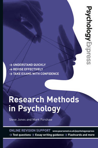 Psychology Express: Research Methods in Psychology: (Undergraduate Revision Guide) (PSE Psychology Express)