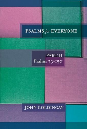 Psalms for Everyone: Part 2, psalms 73-150 (For Everyone Series: Old Testament)