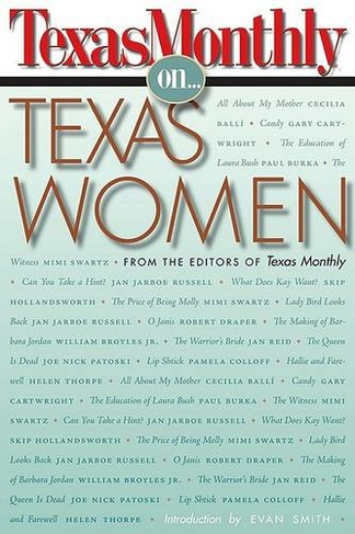 Texas Monthly On . . .: Texas Women