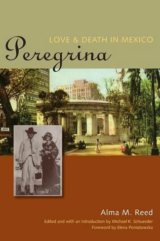 Peregrina: Love and Death in Mexico