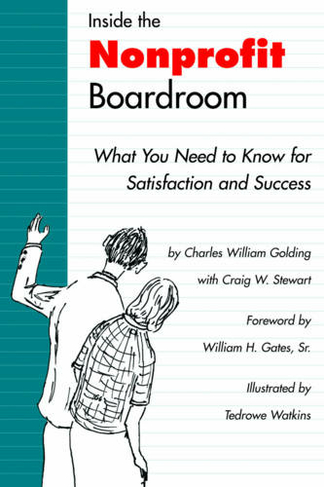 Inside the Nonprofit Boardroom: What You Need to Know for Satisfaction and Success (2nd edition)