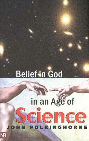 Belief in God in an Age of Science: (The Terry Lectures)