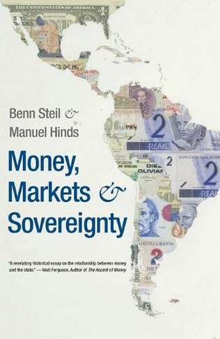 Money, Markets, and Sovereignty: (Council on Foreign Relations Books)