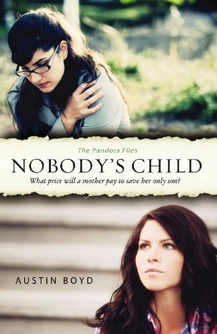 Nobody's Child: (The Pandora Files)