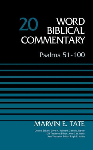 Psalms 51-100, Volume 20: (Word Biblical Commentary)
