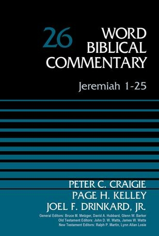 Jeremiah 1-25, Volume 26: (Word Biblical Commentary)