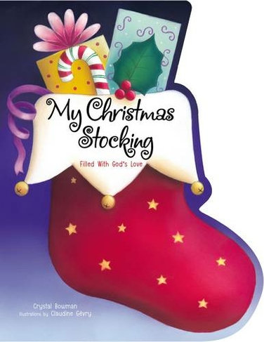 My Christmas Stocking: Filled with God's Love