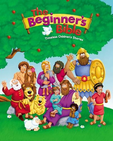 The Beginner's Bible: Timeless Children's Stories (The Beginner's Bible)