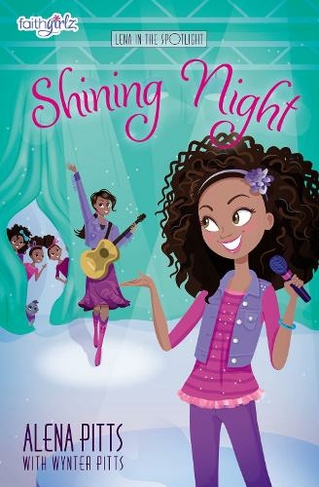 Shining Night: (Faithgirlz / Lena in the Spotlight 3)