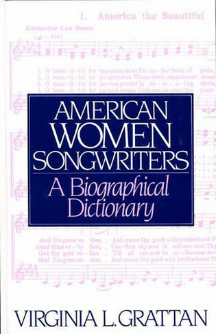 American Women Songwriters: A Biographical Dictionary