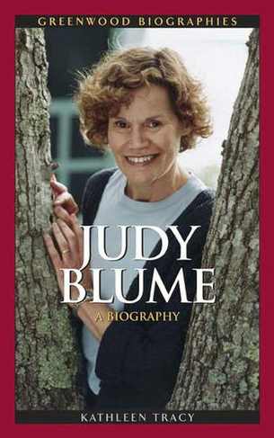 Judy Blume: A Biography (Greenwood Biographies)