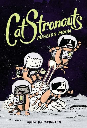 Catstronauts: Mission Moon: (Catstronauts)
