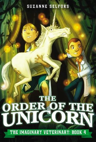 The Order of the Unicorn: (Imaginary Veterinary)