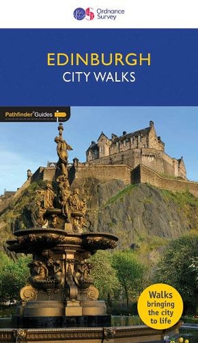 City Walks Edinburgh: (Pathfinder Guides)