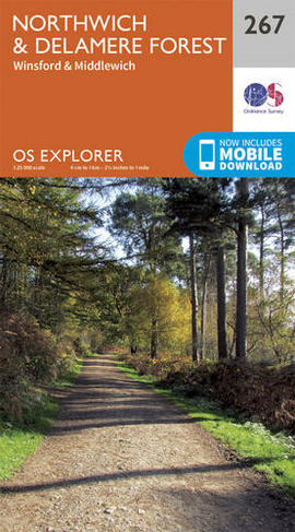 Northwich and Delamere Forest: (OS Explorer Map 267 September 2015 ed)