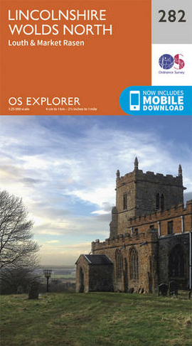 Lincolnshire Wolds North: (OS Explorer Map 282 September 2015 ed)