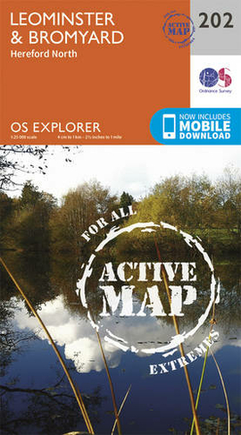 Leominster and Bromyard: (OS Explorer Active Map 202 September 2015 ed)